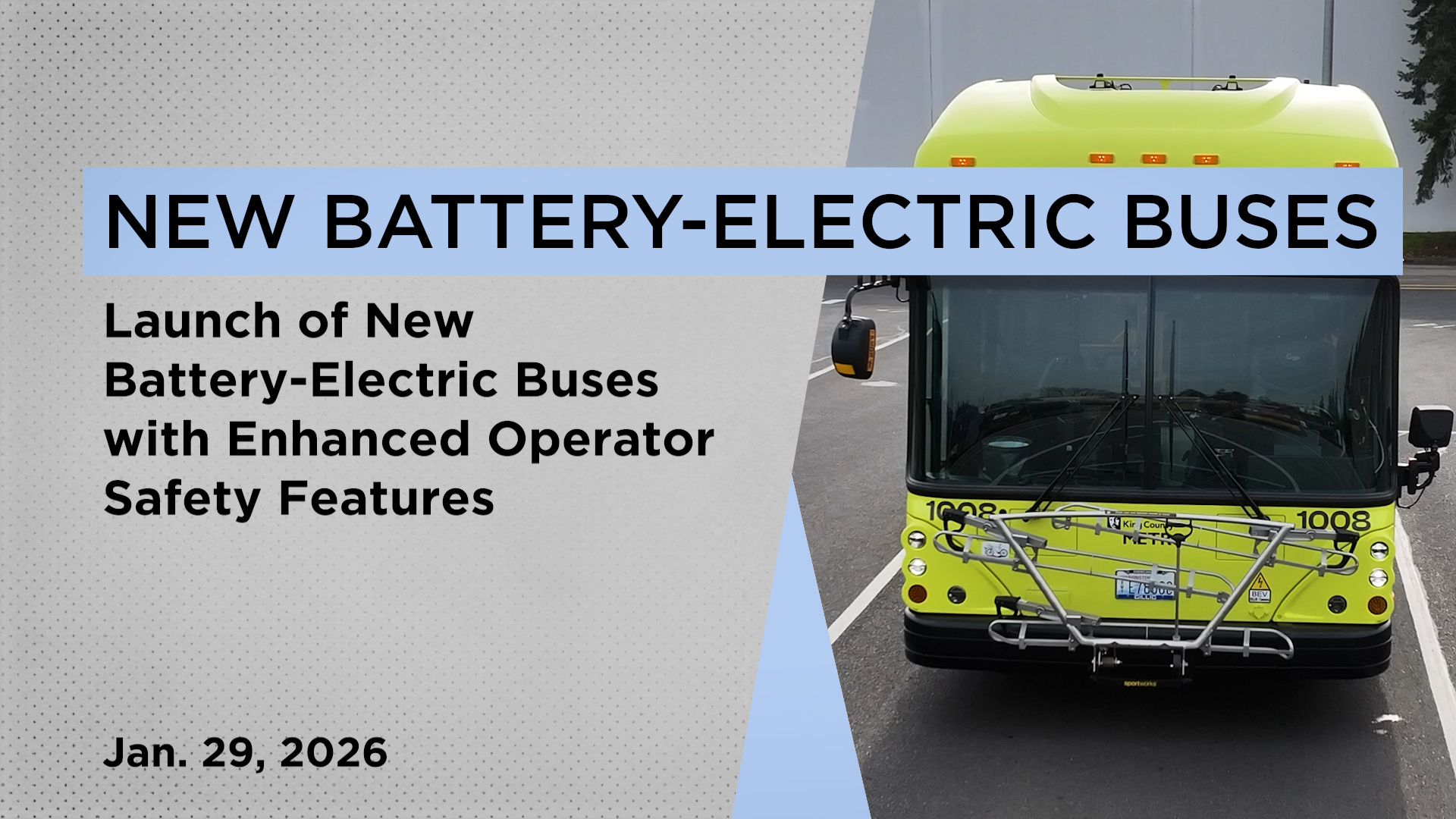 New Battery Electric bus on the right. text says Launch of New Batter Electric Bus